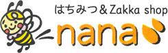 はちみつ＆Zakka shop nana