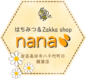 はちみつ＆Zakka shop nana